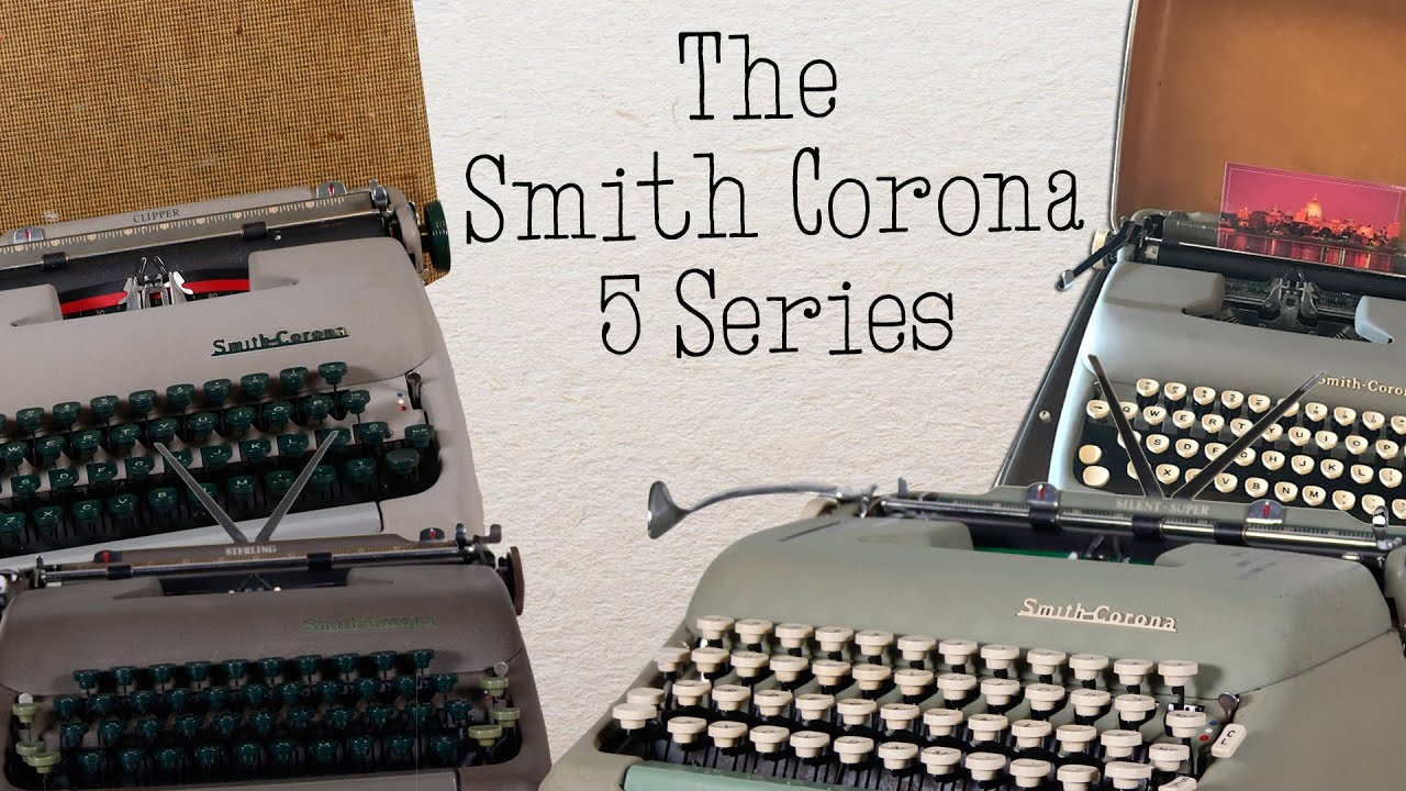 Серия Smith Corona Five (и почему я их люблю!)