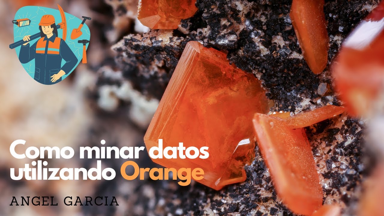 📙COMO MINAR DATOS UTILIZANDO ORANGE 🍊
