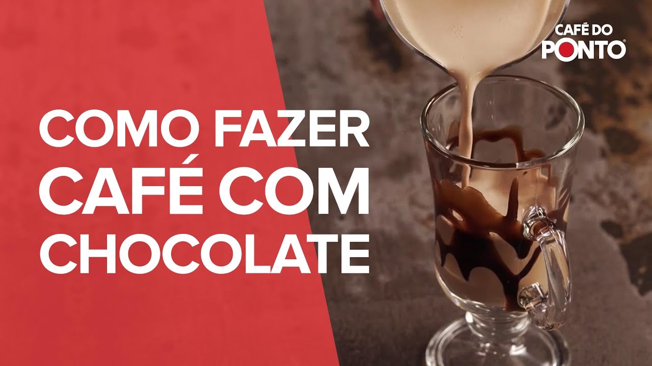 Como Fazer Café com Chocolate | Café do Ponto