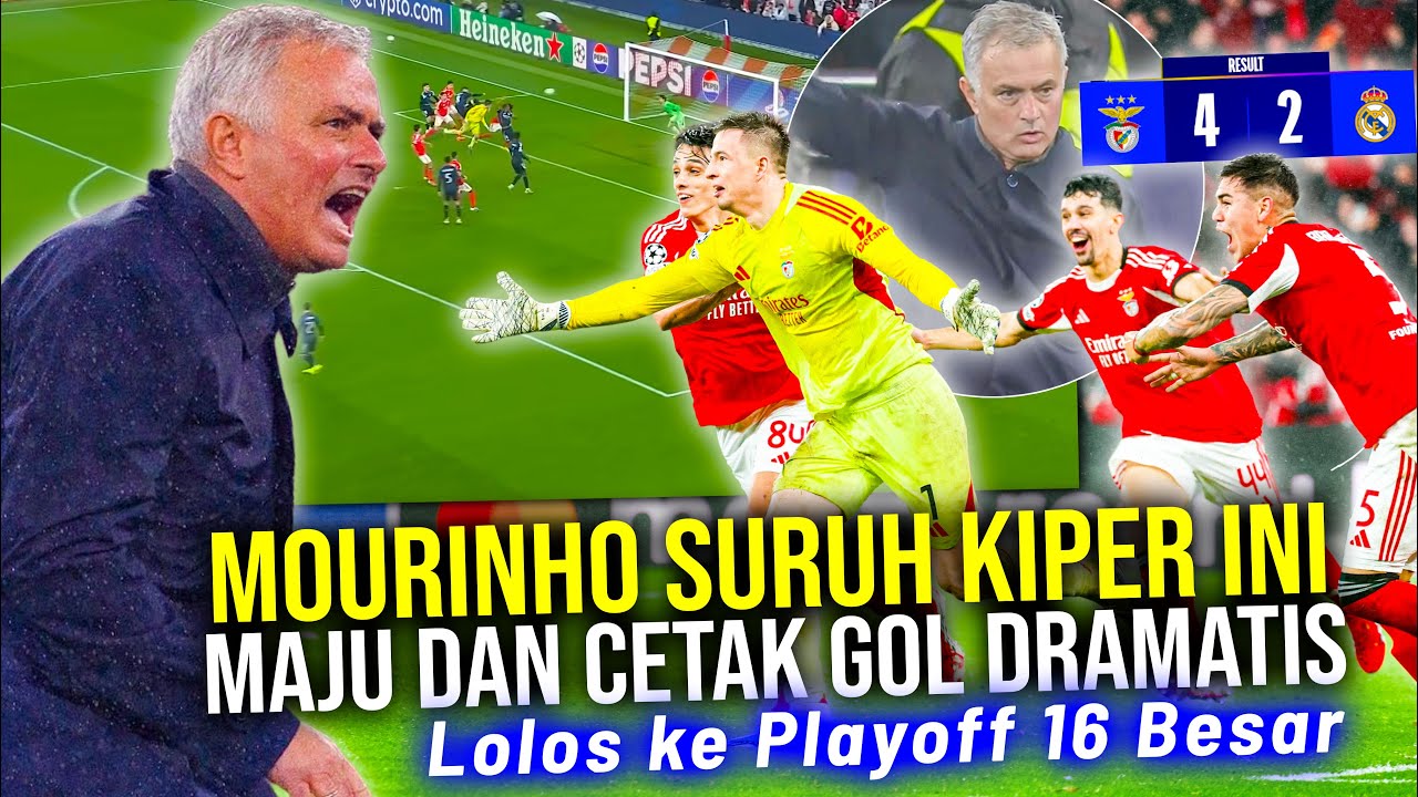 MOMEN GILA KIPER BENFICA CETAK GOL MENIT AKHIR TUMBANGKAN MADRID 4-2 BAWA LOLOS KE PLAYOFF 16 BESAR