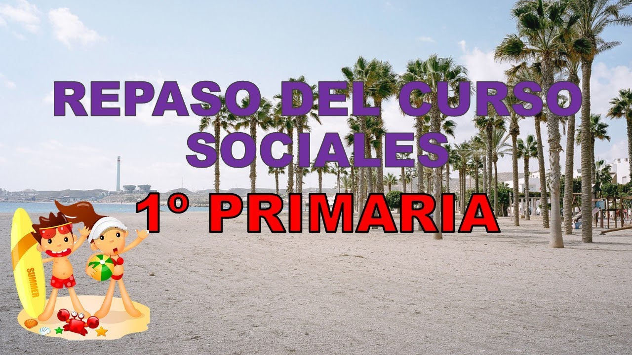 REPASO CIENCIAS SOCIALES 1º PRIMARIA
