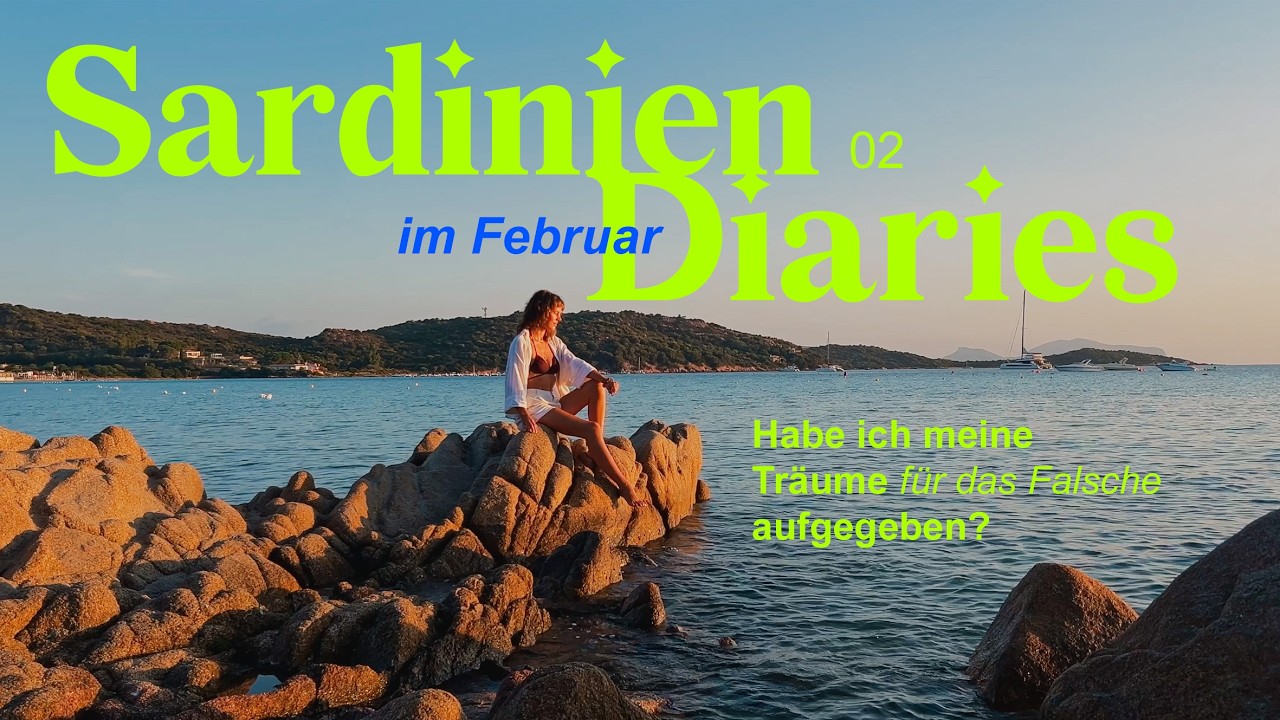 Für die Liebe nach Sardinien - und meine Träume? | Sardinien Diaries 02