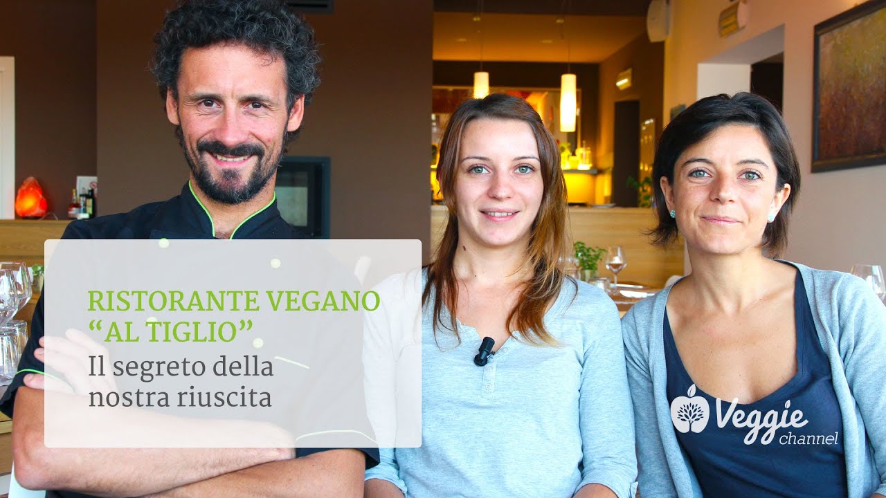 Ristorante vegano in Friuli “Al Tiglio”: Il segreto della nostra riuscita