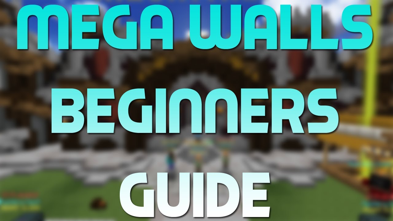 Mega Walls | Complete beginners guide!