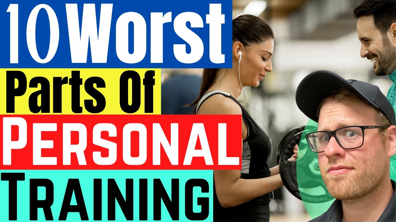 The Worst Things About Being A Personal Trainer