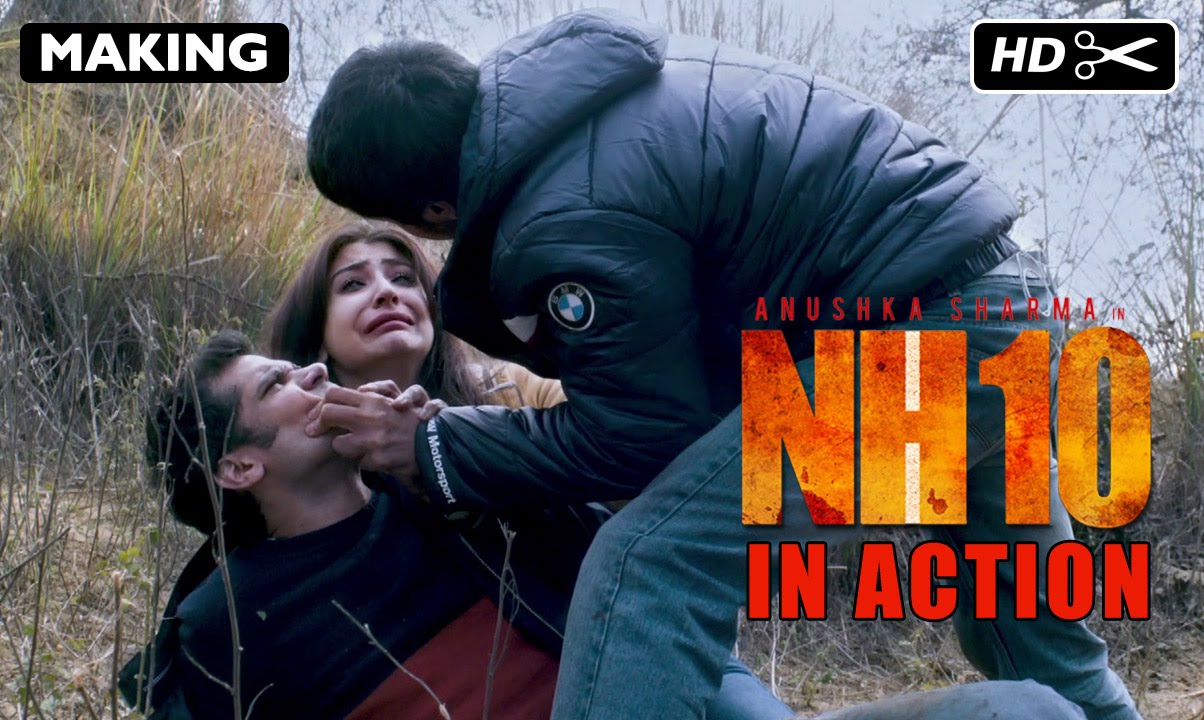 NH10 | Action Making | Anushka Sharma, Neil Bhoopalam, Navdeep Singh | Releasing 13th March