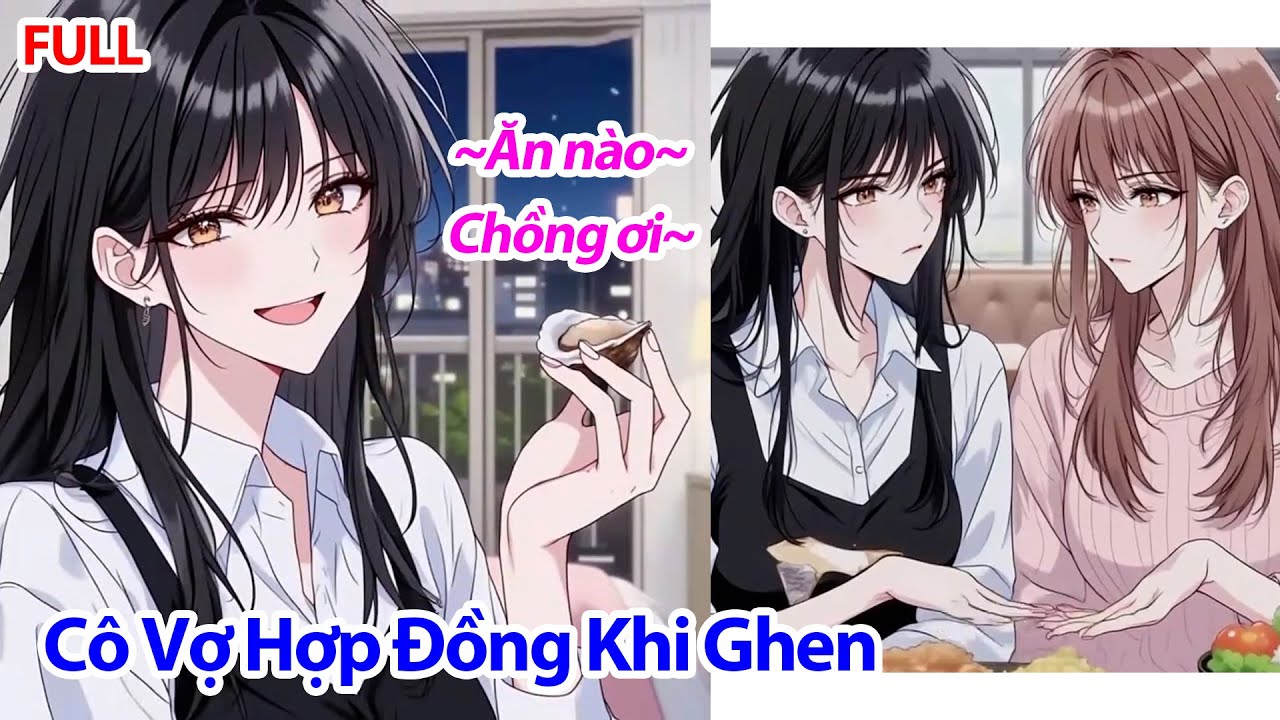 FULL Cô Vợ Hợp Đồng Cho Bạn Thân Mượn Tôi Về Ra Mắt, Nào Ngờ Xảy Ra Chuyện Lớn Và Tôi Có Bốn Mẹ Con
