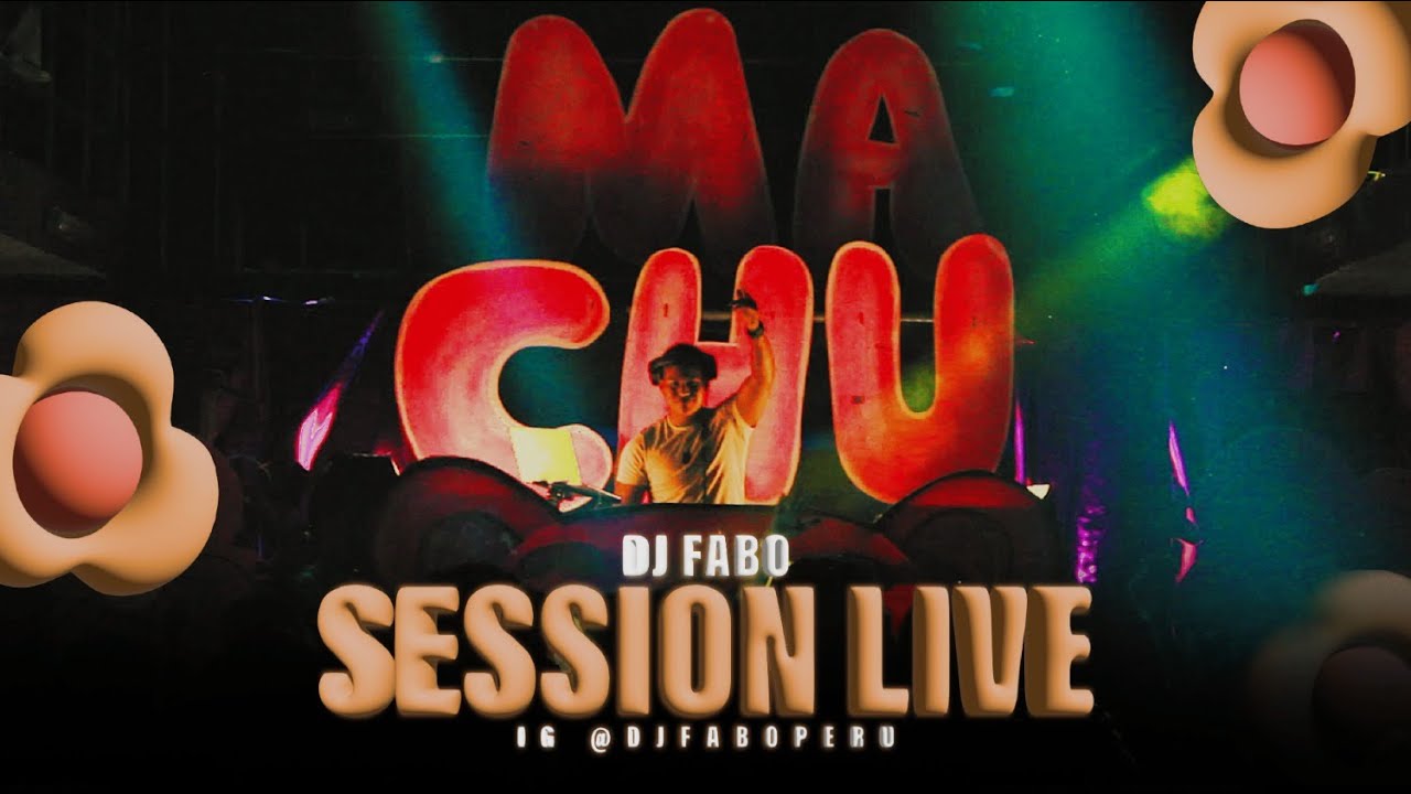 MACHU PARTY #1 - DJ FABO🧃, MIX EN VIVO (Session live Machucando City, Lima)