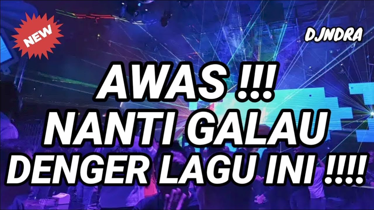 AWAS NANTI GALAU DENGER LAGU INI !!! DJ JUNGLE DUTCH FULL LAGU GALAU 2025 FULL BASS