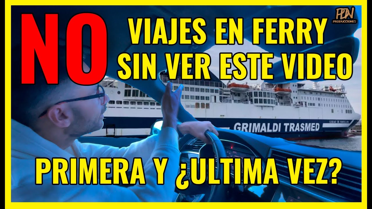 ANTES DE SUBIR A UN FERRY MIRA ESTE VIDEO - VIAJE DE MALLORCA A VALENCIA EN COCHE