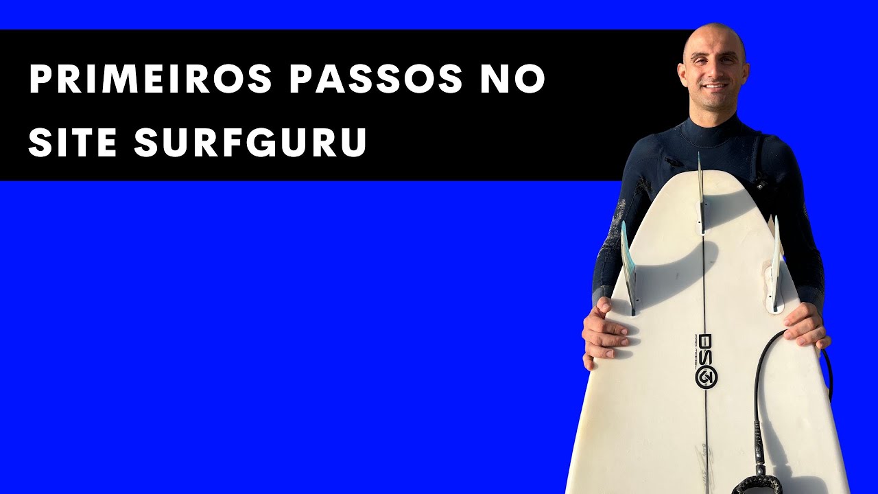 PRIMEIROS PASSOS NO SITE SURFGURU