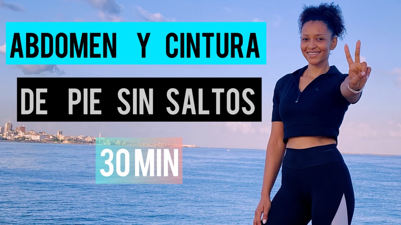ABDOMINALES PARA REDUCIR CINTURA y APLANAR ABDOMEN  de PIE/ Sin IMPACTO/ CARDIO Quema Grasa/30 Min
