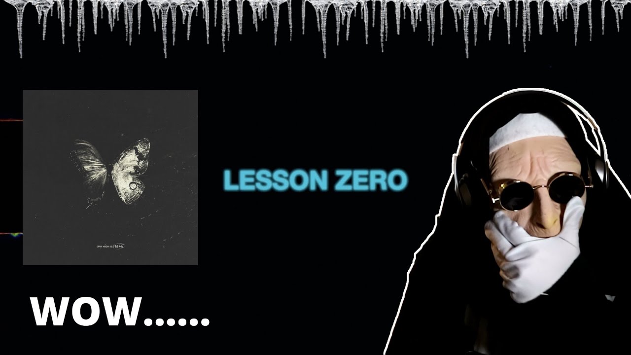 Epik High (에픽하이) - Lesson Zero Official Visualizer | REACTION!