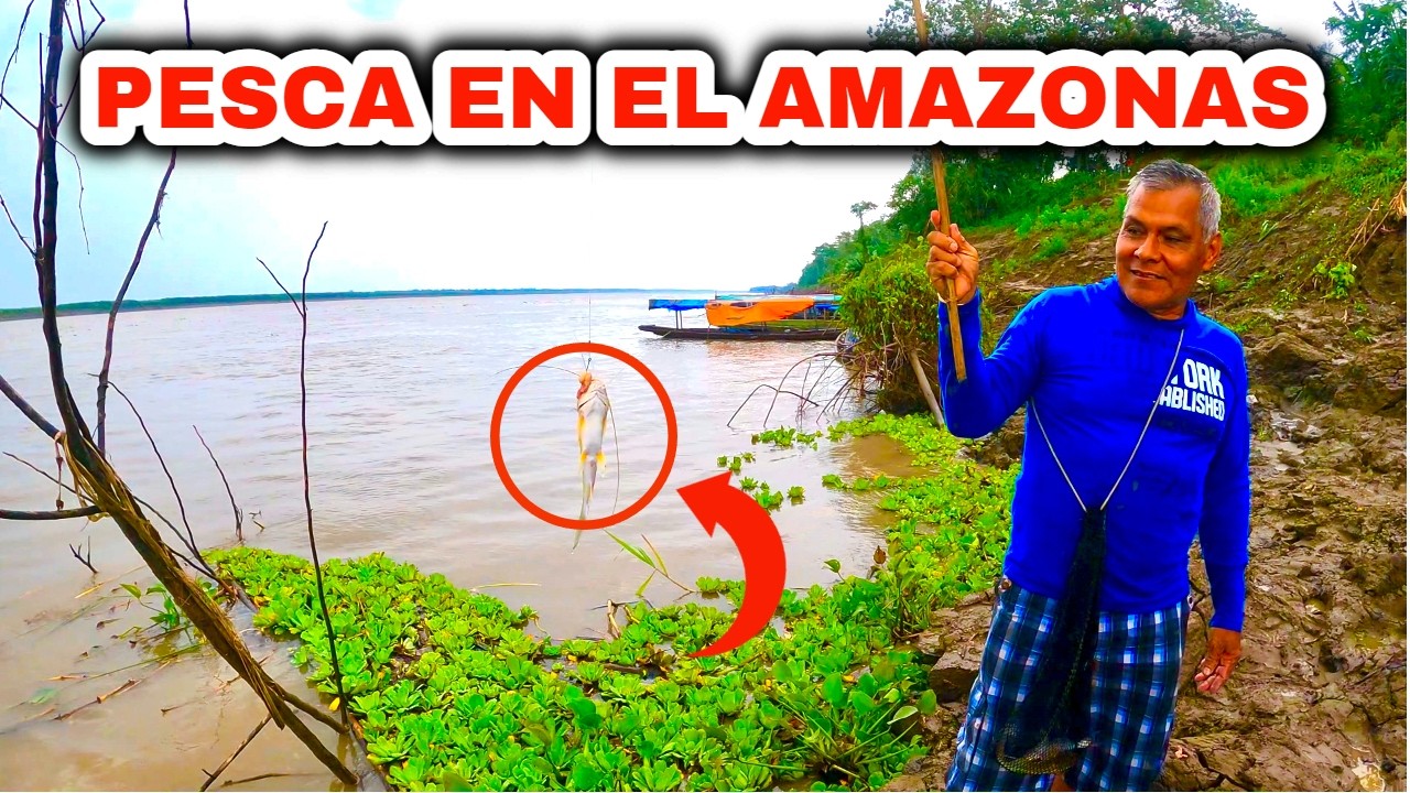ESTA FUE MI EXPERIENCIA PESCANDO EN EL RÍO AMAZONAS CON MI PAPÁ | IQUITOS