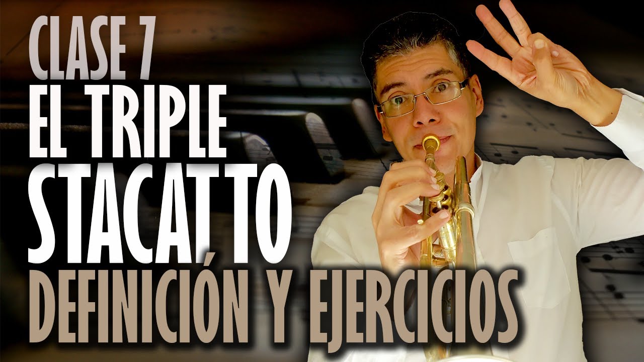 Clase 7: El triple stacatto  definición y ejercicio clases de trompeta desde cero