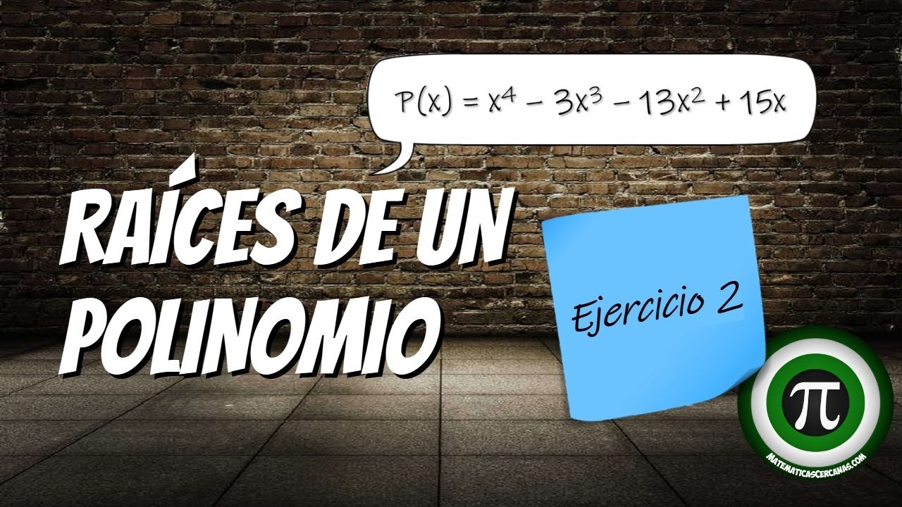 RAÍCES DE UN POLINOMIO ✔️ Ejercicio 2