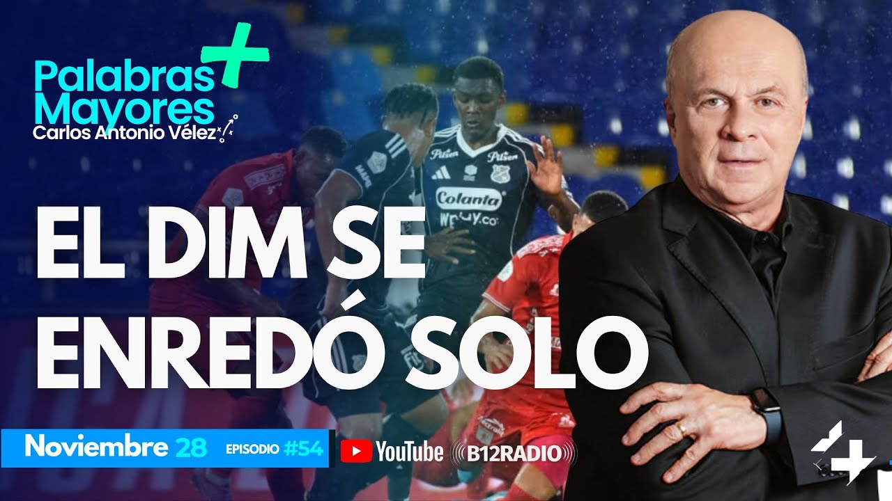 #54 ENVIVO EL DIM SE ENRED&Oacute; SOLO | Carlos Antonio V&eacute;lez |‪ #palabrasmayores