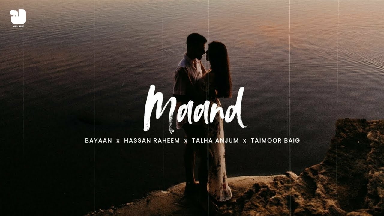 Maand Mashup | Heartfelt Urdu Indie Songs | Rainy Day Vibes