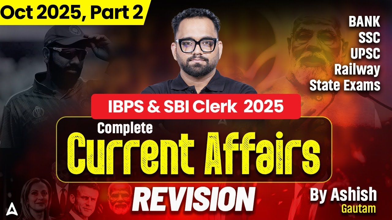 October Current Affairs | IBPS & SBI Clerk Mains 2025 | Part-2🔥| Monthly Current Affairs Revision