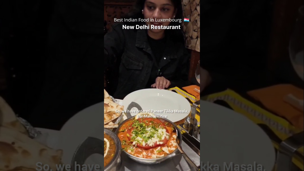 Best Indian Food in Luxembourg 🇱🇺 | New Delhi Restaurant 😋 #beingjoytea #travel #luxembourg #europe