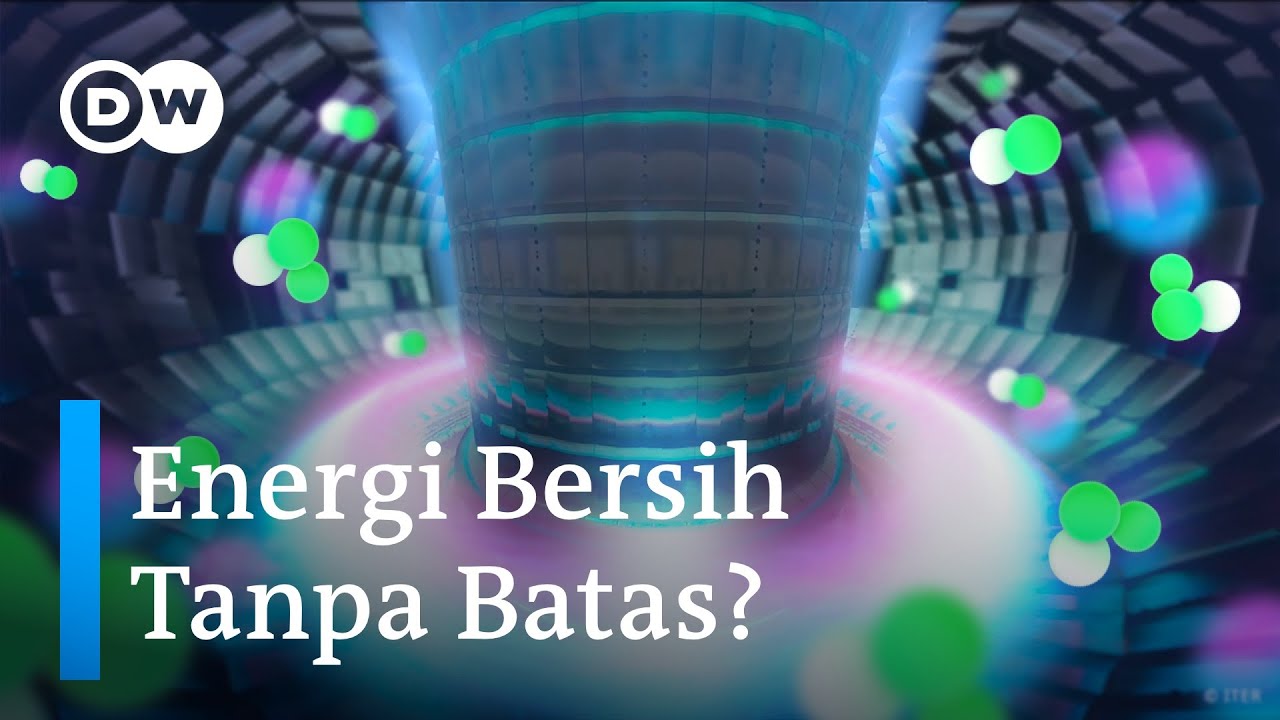 Matahari Buatan di Dunia  200 Juta Derajat Celcius untuk Energi Terbarukan | @DWPlanetA