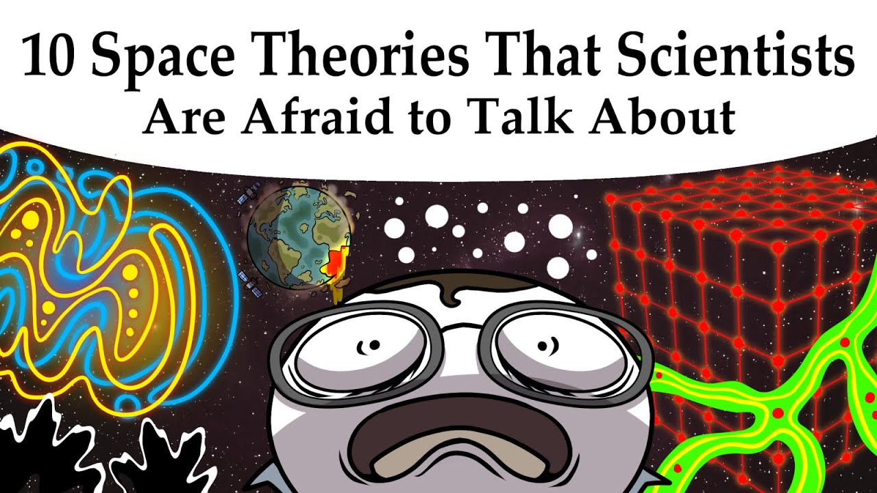10 Space Theories That Scientists Are Afraid to Talk About