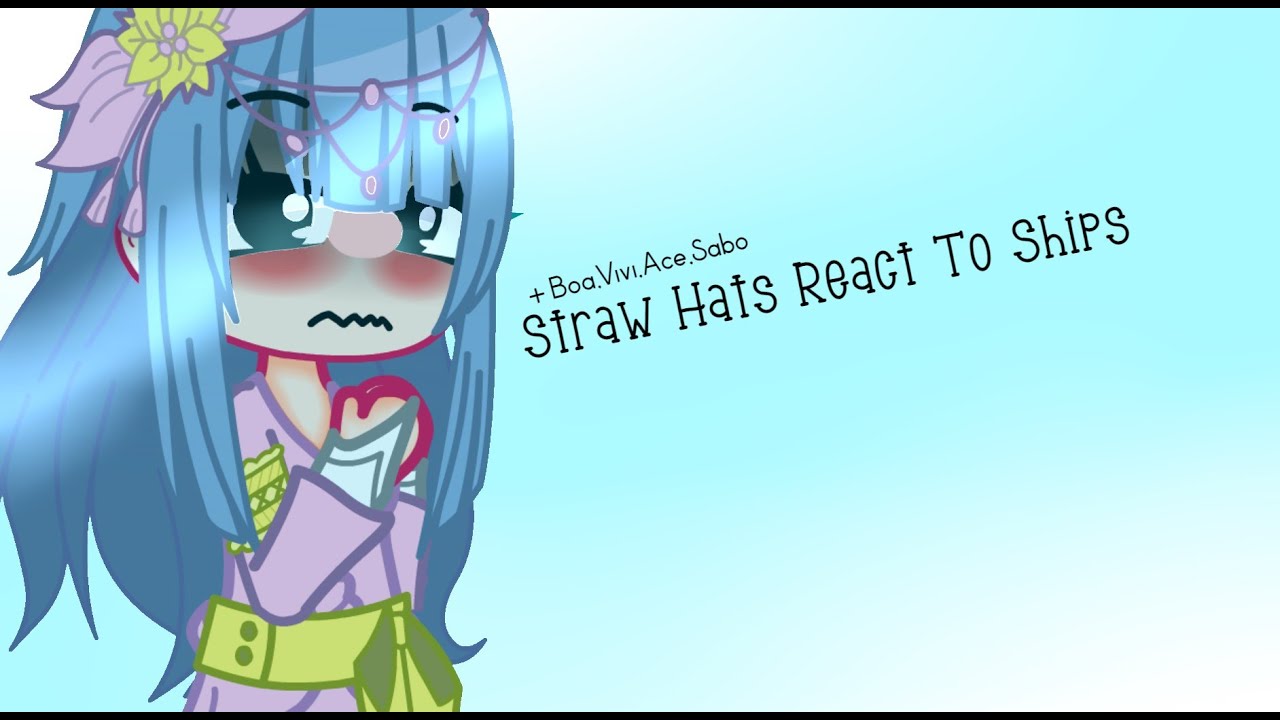[ Some Straw Hats React To Ships ] &bull; [ + Boa,Vivi,Ace And Sabo ] &bull; [ 1/? ] &bull; [ _.𝕄𝕦𝕘𝟙𝕨𝟜𝕣𝟜._ ]