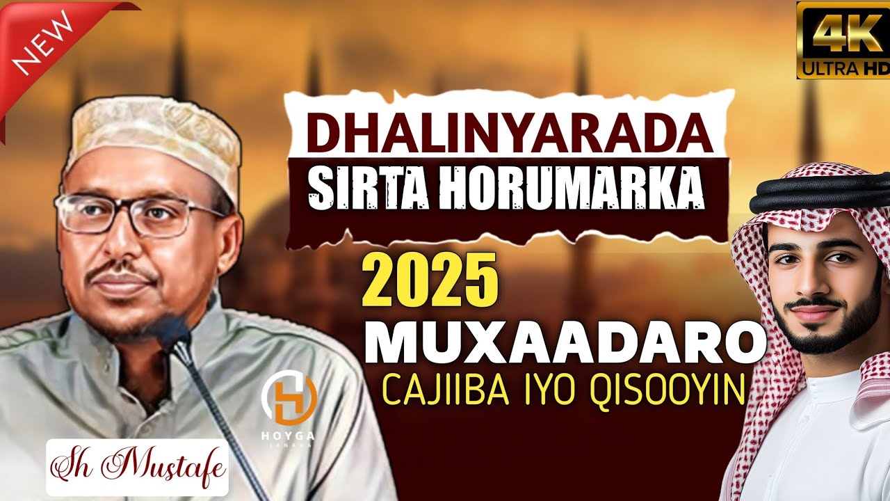 Sheikh Mostaphe Dhalinyarada Maanta Waa Muuqaal Muhiim Ah 2025 | Dhiirigelin