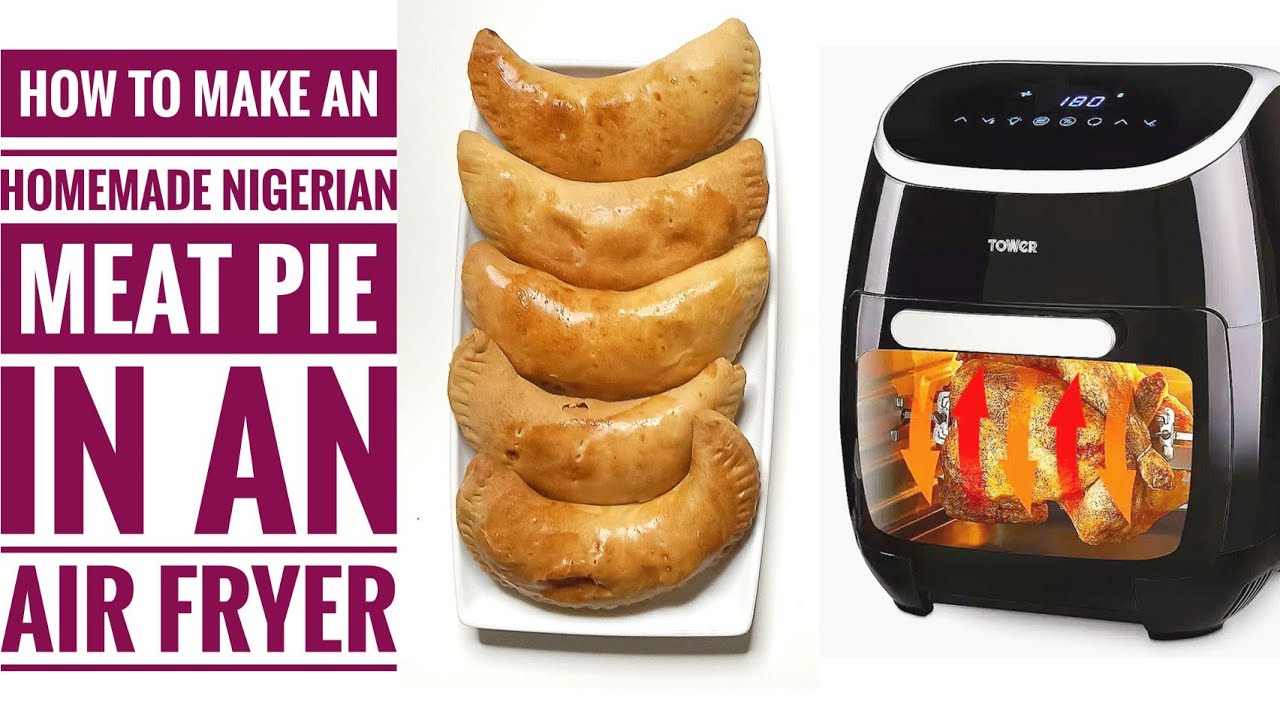 AIR FRIED MEAT PIE.HOW TO MAKE NIGERIAN MEAT PIE.Using Tower T17039 11L 5-IN-1 Digital Airfryer