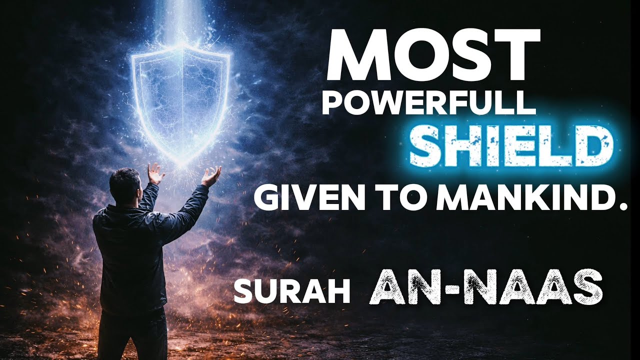 Surah An-Nas Explained (Part 1)