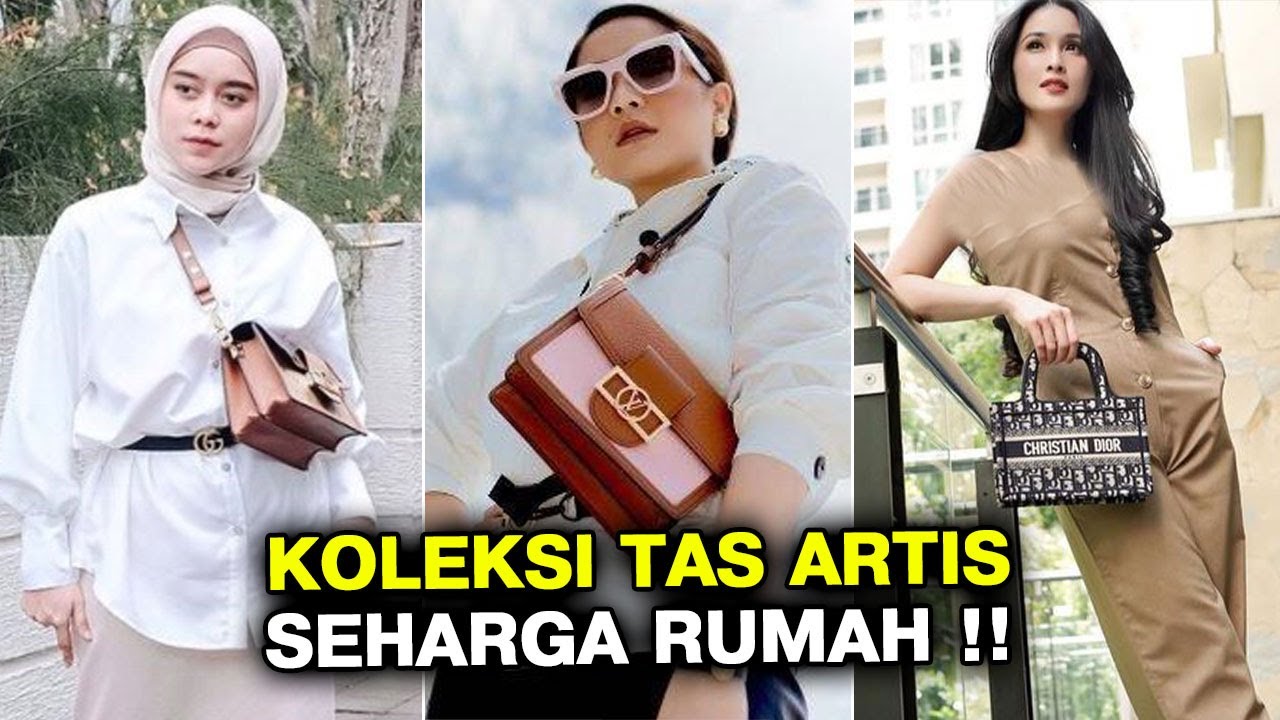 DERETAN KOLEKSI TAS MEWAH ARTIS - HARGA TAS LESTI BIKIN SYOK! - GOSIP ARTIS HARI INI