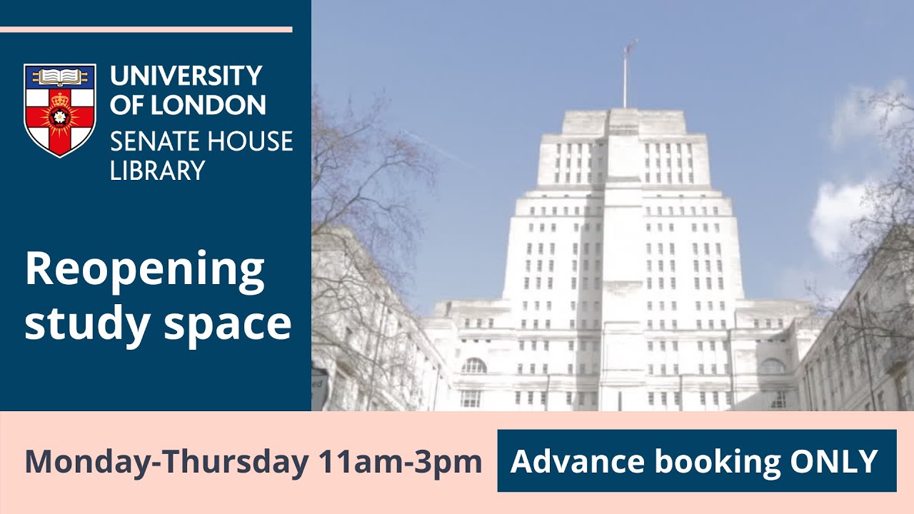 Senate House Library reopening - extra day added!