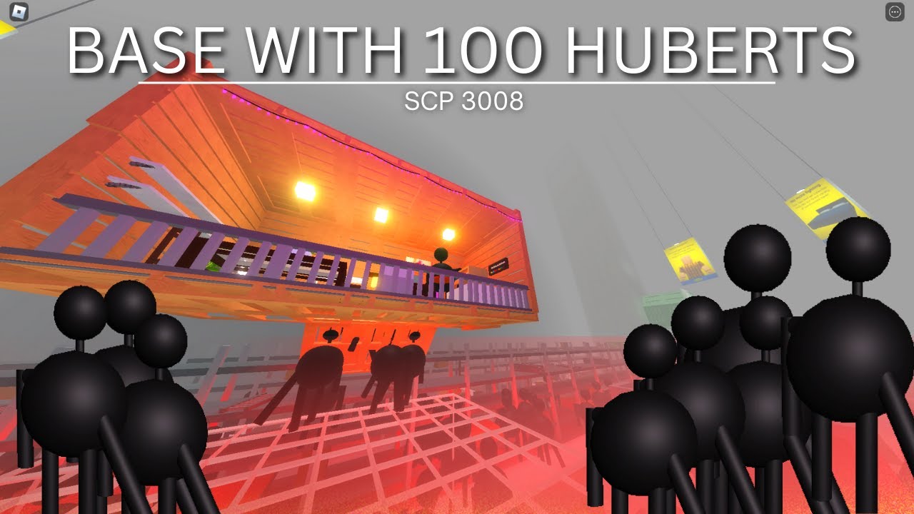 Building a BASE with 100 HUBERTS | Roblox SCP 3008