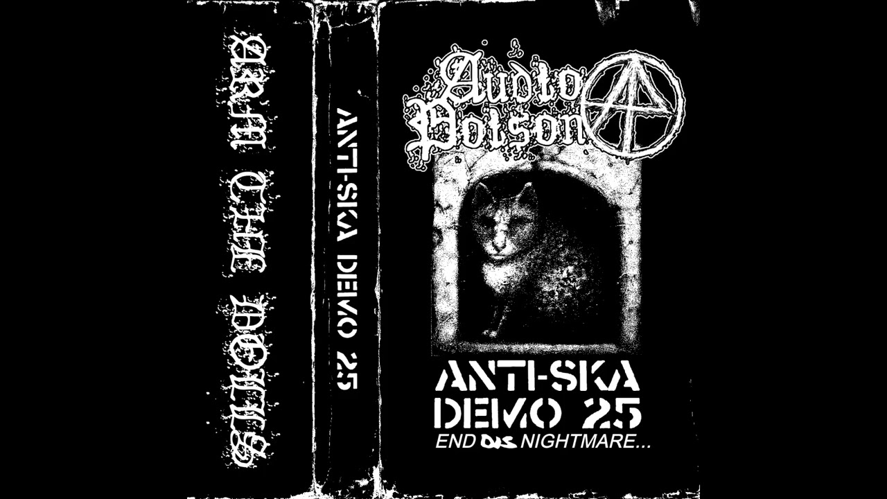 Audio Poison - anti-ska demo 25 (FULL STREAM)