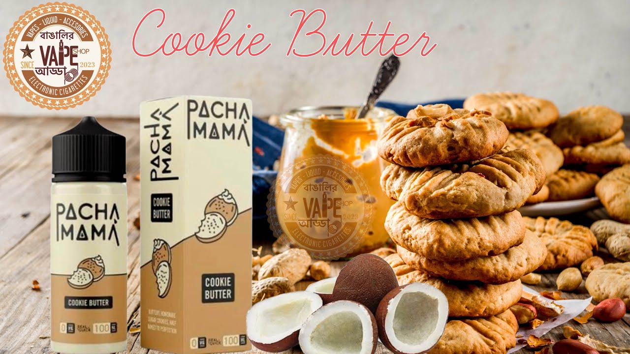 Butter Cookie Recipe!! PACHA MAMA vape review 