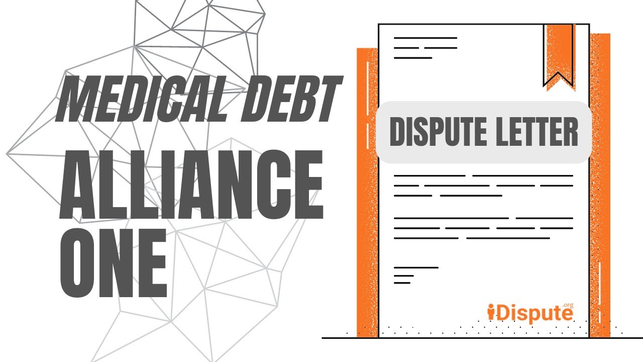 Alliance One - How to Dispute & Remove Medical Debt - iDispute - Online Document Creator & Editor