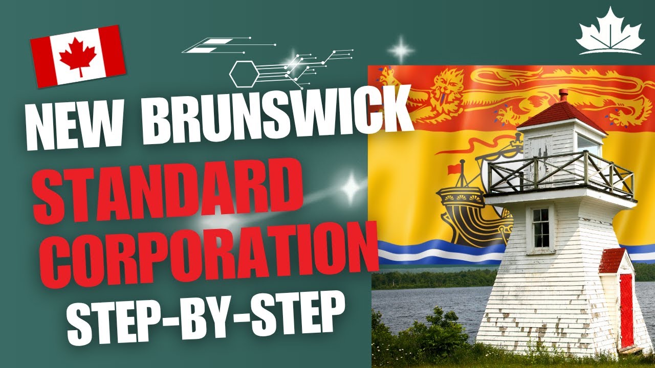 How to Incorporate a New Brunswick Corporation | Step-by-Step Guide