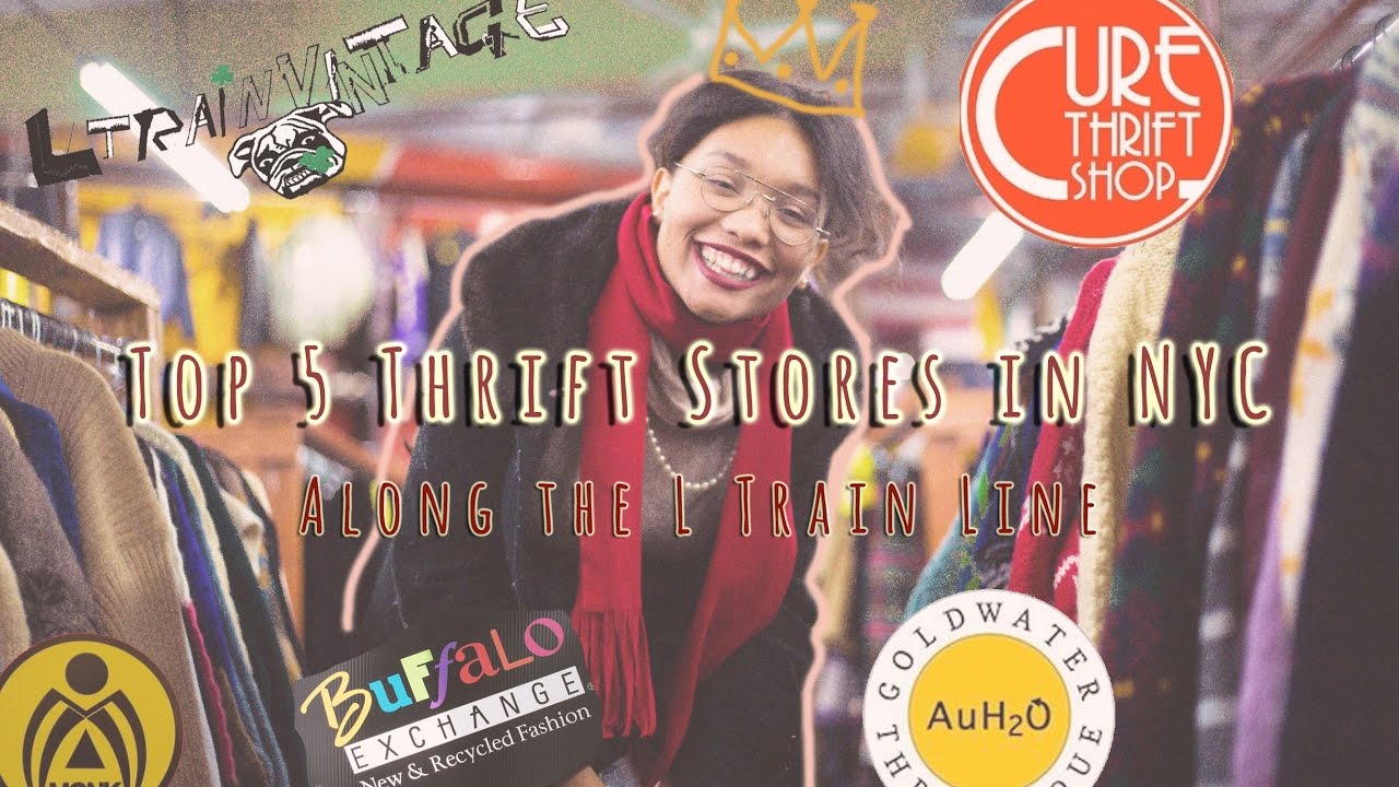 Top 5 Thrift Stores in NYC (All along the L Train) | Dynasty George