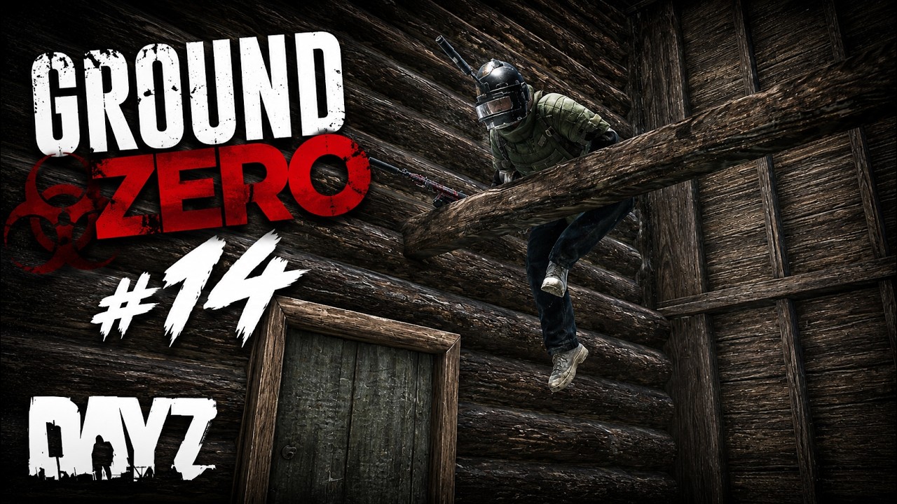 DAYZ Ground Zero #14