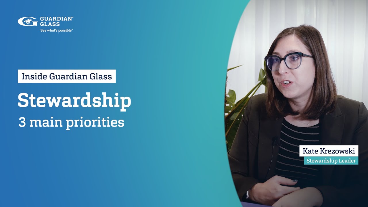 Stewardship in action at Guardian Glass - part 1