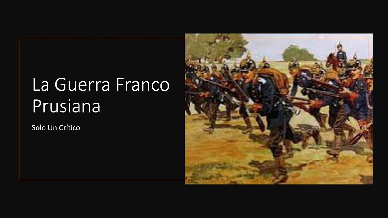 La Guerra Franco Prusiana