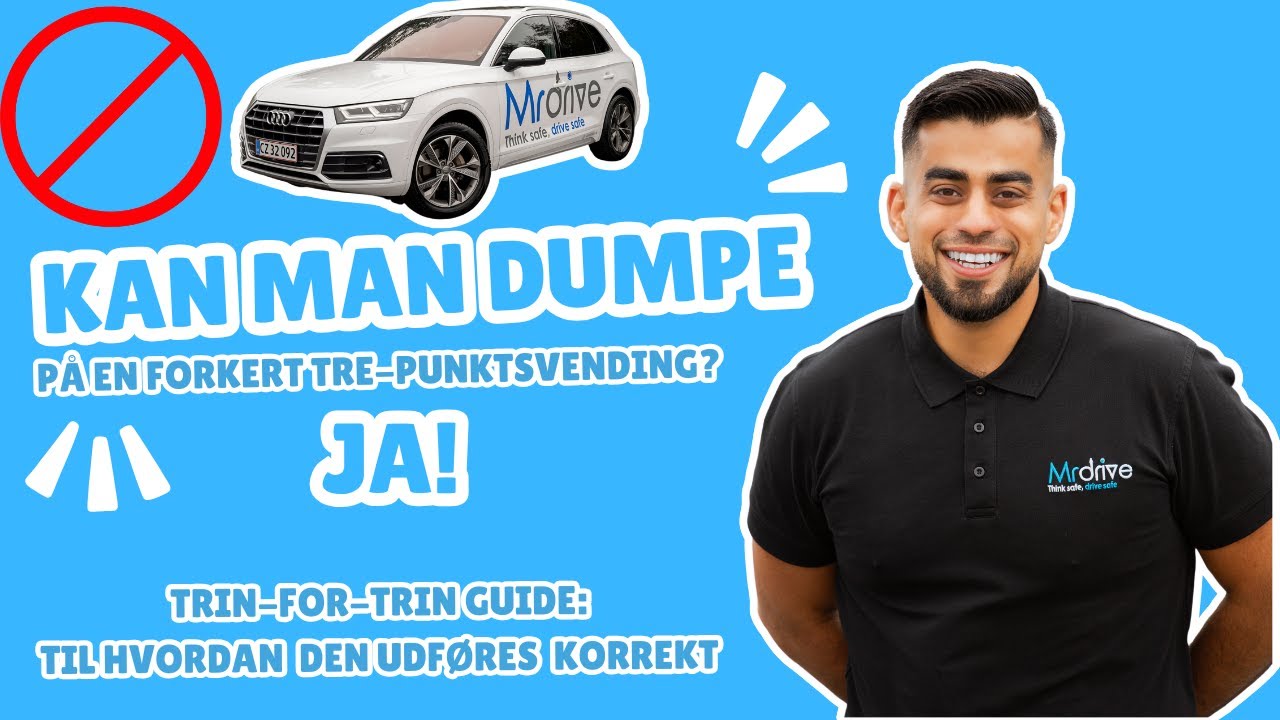 Kan man dumpe en køreprøve pga. en trepunktsvending?