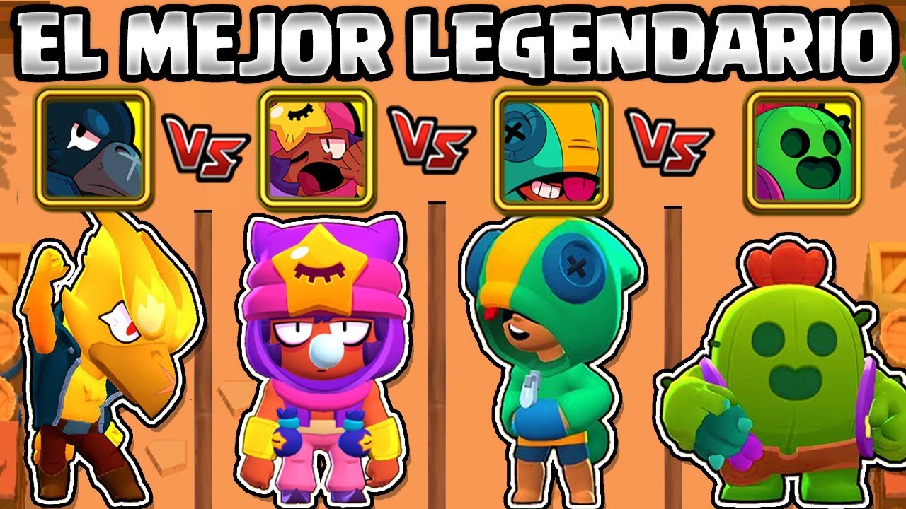 CUAL ES EL MEJOR BRAWLER LEGENDARIO? | SANDY VS LEON VS CROW VS SPIKE | NUEVO BRAWLER LEGENDARIO
