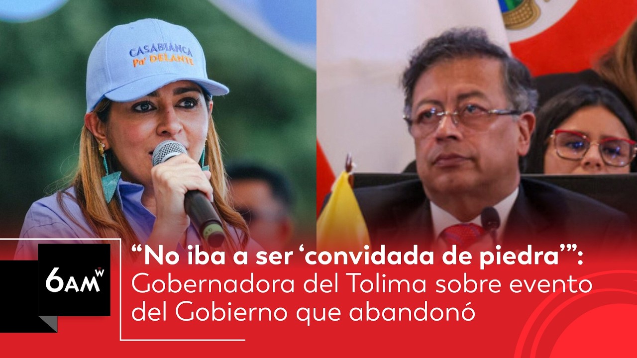 “No iba a ser ‘convidada de piedra’”: Gob. del Tolima sobre evento del Gobierno que abandonó | 6AM W