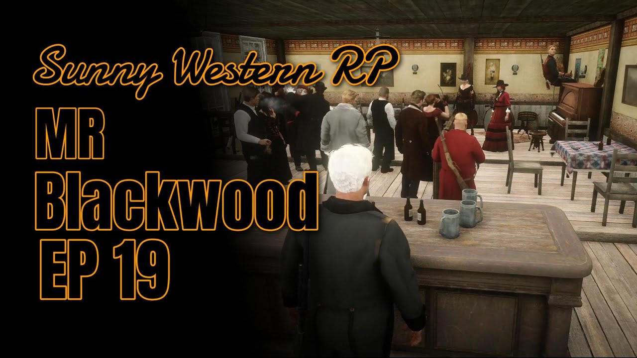 REDDIFUSION Sunny Western RP | Mr Blackwood - EP 19