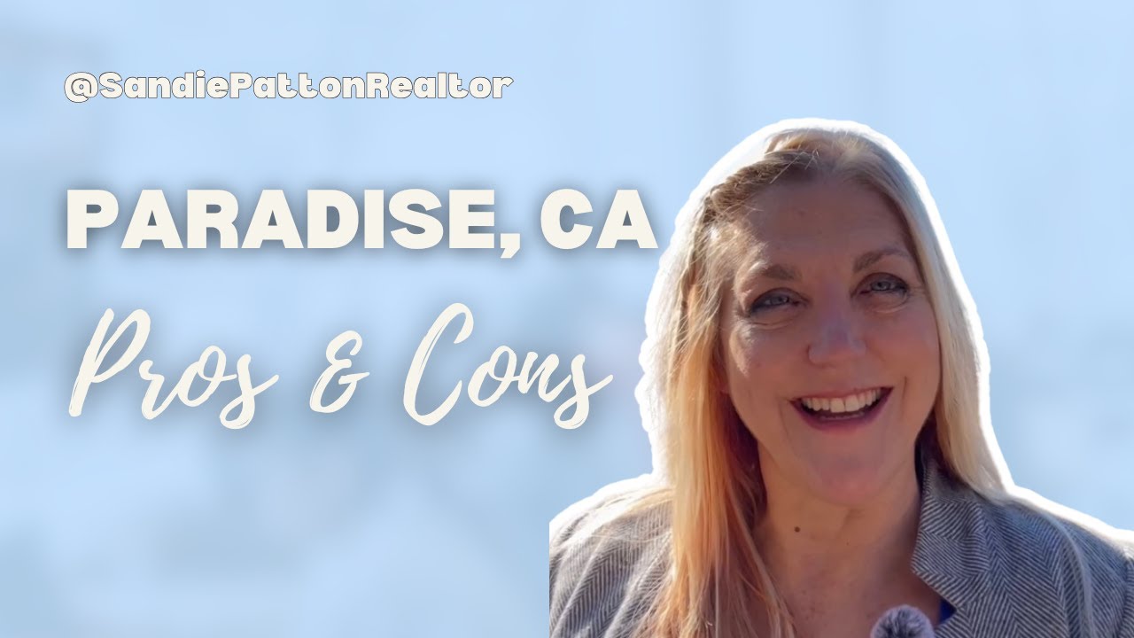 Living in Paradise, CA: Pros & Cons You Need to Know Before Moving! 🌟