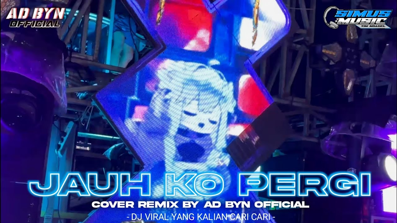 DJ JAUH KO PERGI TERBARU BASS HOREG COCOK UNTUK SANTAI DAN KARNAVAL DJ YANG KALIAN CARI CARI 