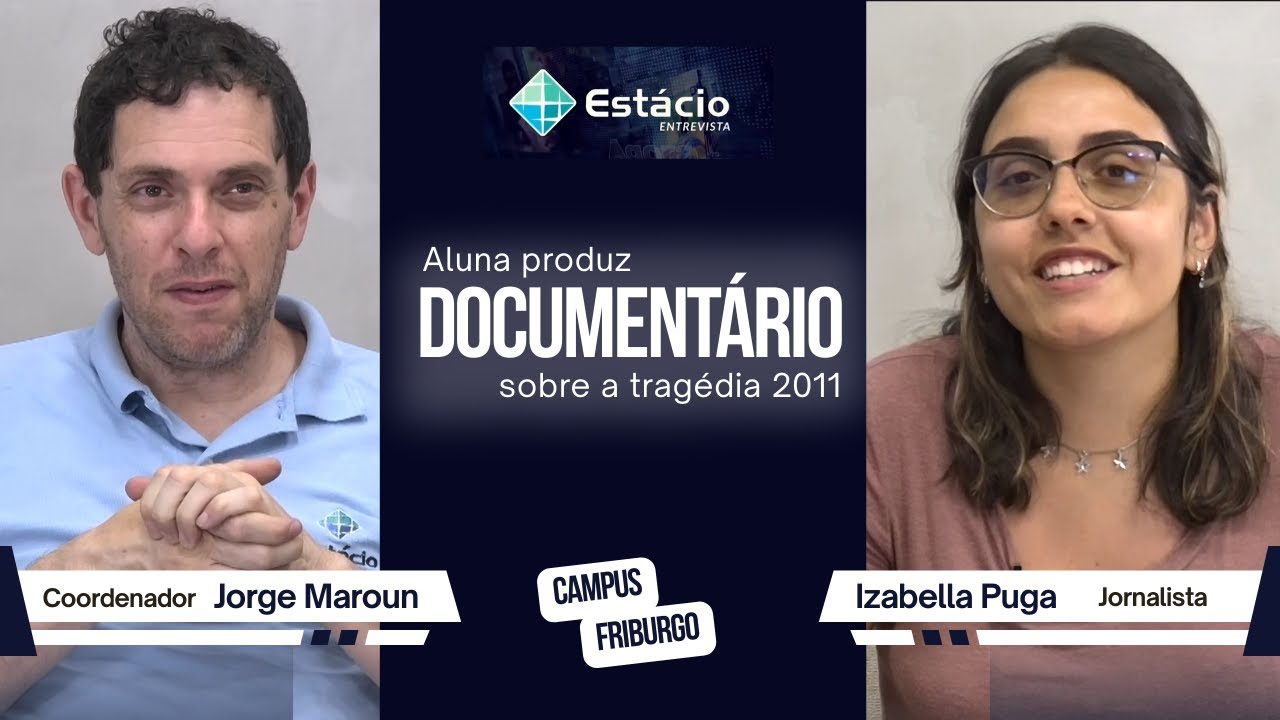 Estácio Entrevista | Aluna cria documentário sobre a tragédia de 2011 em Nova Friburgo