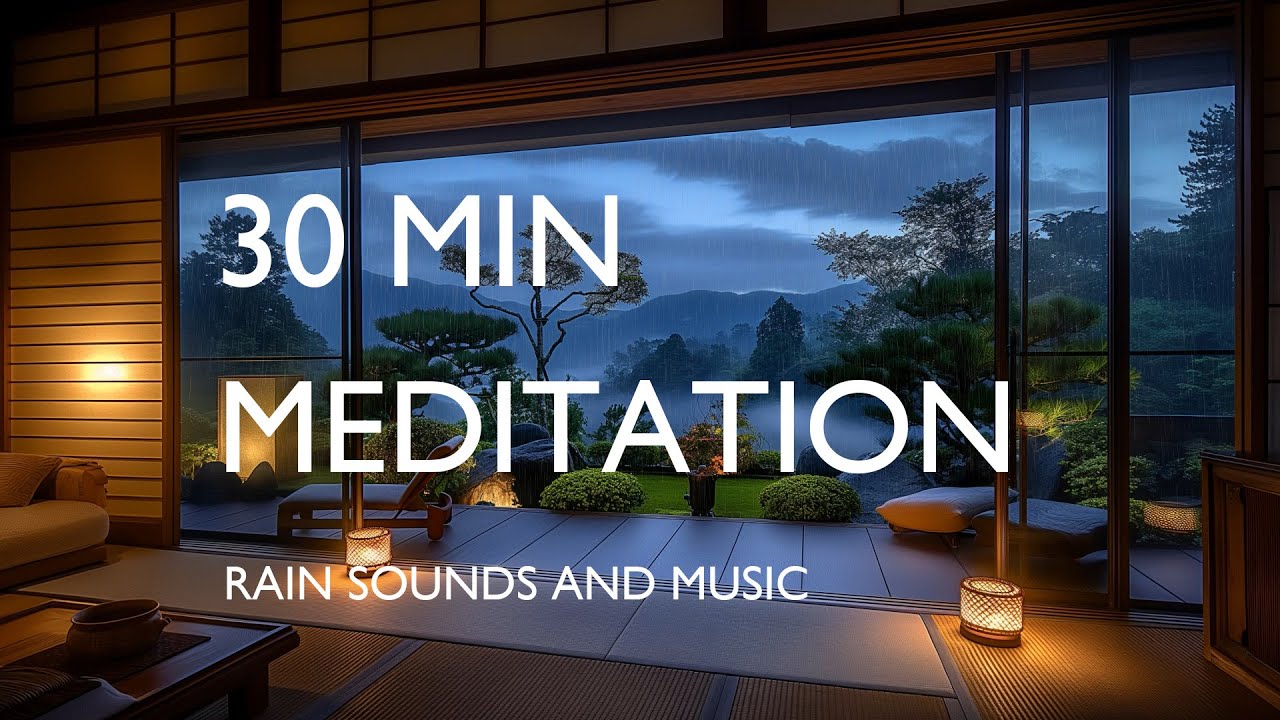 30 Minute Unguided Meditation Timer, Rain Sounds and mindfulness Music