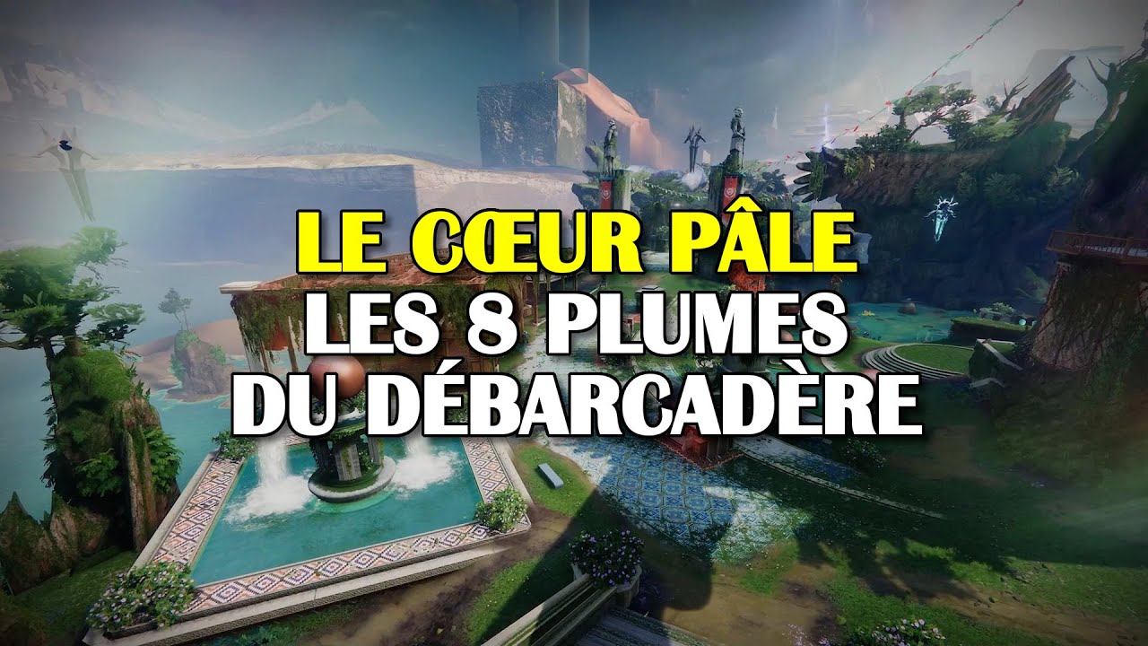 Destiny 2 - Les 8 plumes du Débarcadère (Le Cœur pâle)